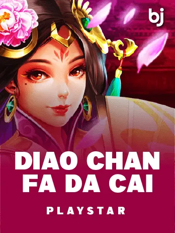 Diao Chan Fa Da Cai