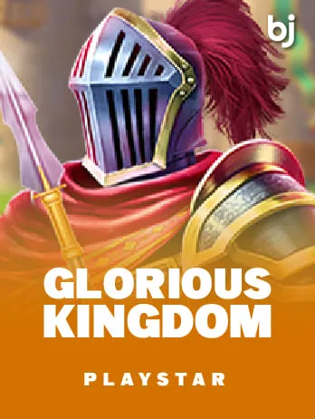 Glorious Kingdom