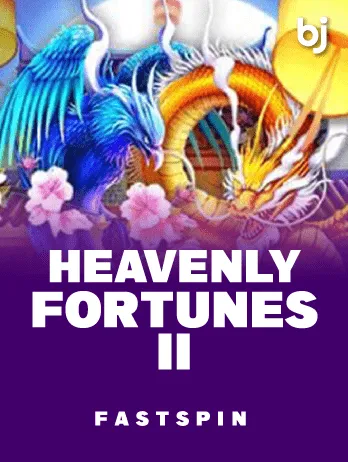 Heavenly Fortunes II